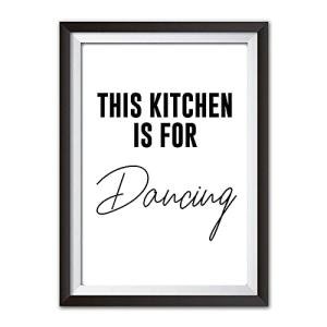 THIS KITCHEN IS FOR DANCING A4 ART PRINT