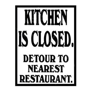Kitchen Is Closed Sign Metal Plaque For Kitchen Home Bar Pub Man Cave Shed Garden Food Sign Home Decor Ref2070 (8x6 inches (Approx) 20cmx15cm)