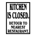 Kitchen Is Closed Sign Metal Plaque For Kitchen Home Bar Pub Man Cave Shed Garden Food Sign Home Decor Ref2070 (8x6 inches (Approx) 20cmx15cm)