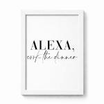 Alexa Cook The Dinner Print - Kitchen Dining Room Wall Art - Funny Quote A5 A4 A3 Unframed Black And White Typography Print Picture Poster Home Décor