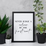Violet Grace Never Judge A Colour By The First Coat Print - Nail Salon, Beauty Salon Wall Art - A5 A4 A3 Unframed Black And White Typography Print Picture Poster Home Décor