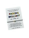 You are FUCKING BRILLIANT gift | Present to say you are brilliant | Gift of encouragement