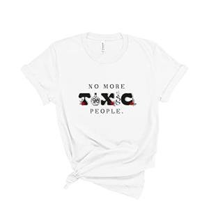 No More Toxic People T-Shirt | Gift for Her | Hipster Clothing | Women Tshirt | Funny Positivity Women's Graphic Tee Cute Tops Teen Girl Tee (XXL, Mauve)