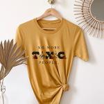 No More Toxic People T-Shirt | Gift for Her | Hipster Clothing | Women Tshirt | Funny Positivity Women's Graphic Tee Cute Tops Teen Girl Tee (XXL, Mauve)