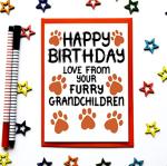 Birthday Card From Furry Grandchildren, Dogs, Cats, Pets, For Grandad, Grandma, Grandparent