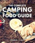 Camping Food Guide: Tasty Recipes and Tips