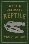 Reptile Field Guide: Herpetologist’s Handbook