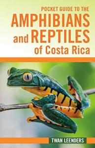 Amphibians and Reptiles of Costa Rica Guide
