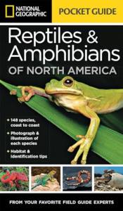 National Geographic Reptiles and Amphibians Pocket Guide