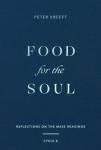 Food for the Soul: Reflections on the Mass Readings (Cycle B) (Food for the Soul Series Book 2)
