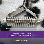 RYAN'S PET SUPPLIES Paw Brothers 13-Blade Coarse Double Wide Dematting Undercoat Rake for Dogs and Cats, Professional Grade, Dog Shedding Brush, Stainless Steel Blades, Rounded Gentle Teeth