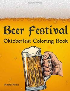 Oktoberfest Coloring Book: Mugs and Brewery Fun