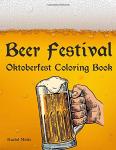 Oktoberfest Coloring Book: Mugs and Brewery Fun