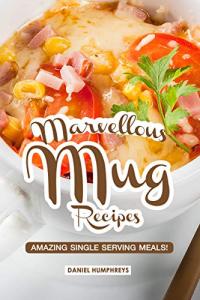 Single Serving Mug Meal Recipes for You