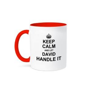 Keep Calm and Let David Handle It Mug