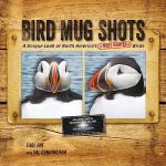 Bird Mug Shots: North America's Top Bird Designs