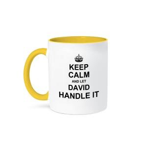 Keep Calm and Let David Handle It Mug