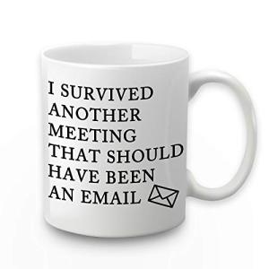 Funny "I Survived Another Meeting" Coffee Mug