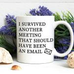 Funny "I Survived Another Meeting" Coffee Mug