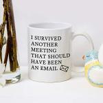 Funny "I Survived Another Meeting" Coffee Mug