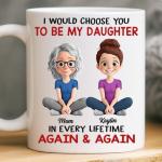 Personalized Daughter Mug - Always Choose You