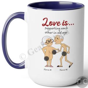 Funny Love Support Mug for Seniors 11oz/15oz