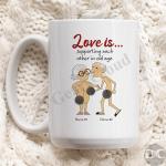 Funny Love Support Mug for Seniors 11oz/15oz