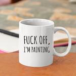 Sarcastic Painter Coffee Mug for Art Lovers