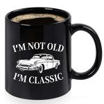 Funny "I'm Not Old I'm Classic" Coffee Mug