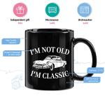Funny "I'm Not Old I'm Classic" Coffee Mug