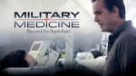 Military Medicine: Insights Beyond the Battlefield