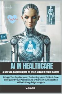 AI in Healthcare: Your Career Advancement Guide