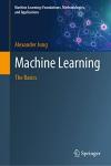 Machine Learning Basics: Foundations and Applications