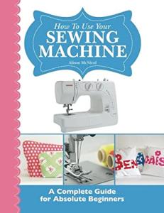 Beginner's Guide to Sewing Machine Mastery