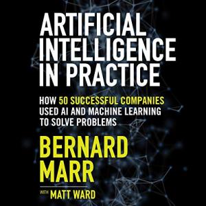 AI in Practice: 50 Companies Solving Problems