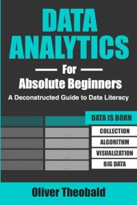 Data Analytics for Beginners: Your Easy Guide