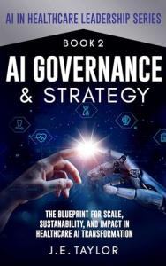 AI Governance & Strategy for Healthcare Transformation