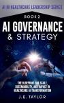 AI Governance & Strategy for Healthcare Transformation