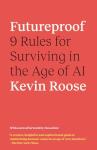 Futureproof: 9 Essential Rules for AI Survival