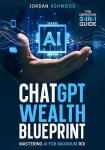 ChatGPT Wealth Blueprint: Unlock AI Earnings Now