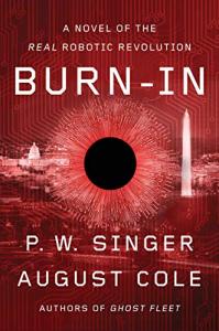 Burn-In: A Thrilling Robotic Revolution Novel