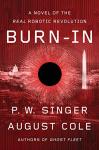 Burn-In: A Thrilling Robotic Revolution Novel