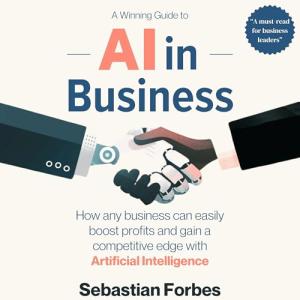 Boost Profits with AI: A Business Guide