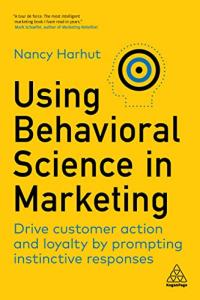 Behavioral Science in Marketing: Boost Customer Loyalty