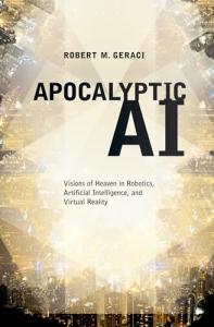 Apocalyptic AI: Exploring Robotics and Virtual Reality