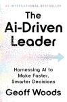 AI-Driven Leadership: Make Smarter Decisions Fast