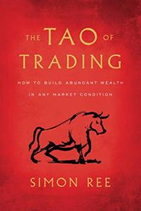 The Tao of Trading: Build Wealth in Any Market