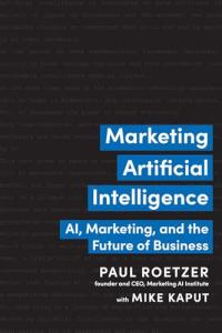 Marketing AI: Shaping the Future of Business