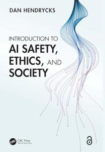 AI Safety, Ethics, and Society: A Beginner's Guide