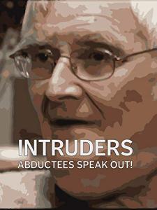 Intruders: True Stories from Abductees